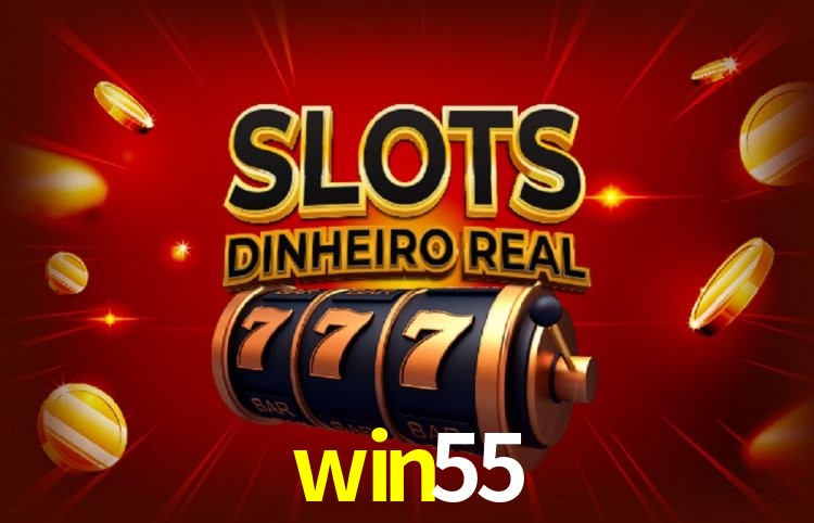 win55 bet